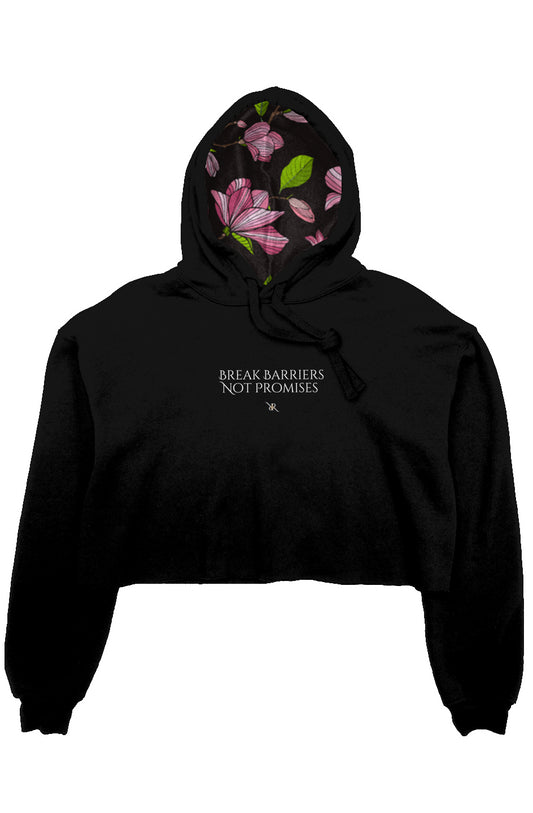 Break Barriers Not Promises Crop Fleece Hoodie