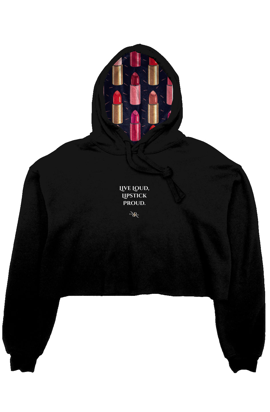 Live Loud, Lipstick Proud Crop Fleece Hoodie